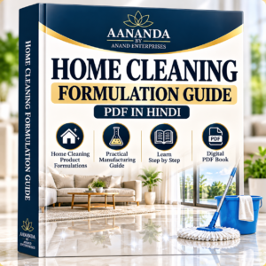 Home Cleaning Formulation Guide – Digital PDF in Hindi | Home Cleaning Product Formulation & Manufacturing Learning Guide